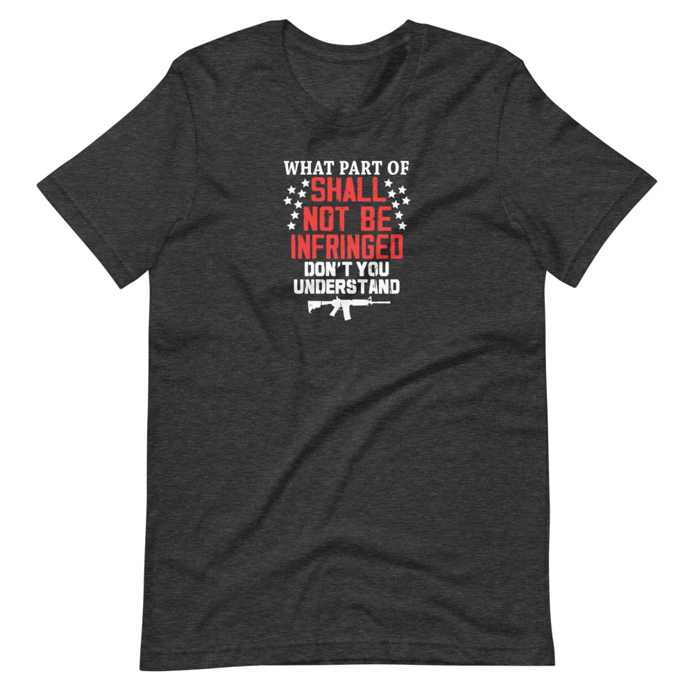 Shall Not Be Infringed Short-sleeve unisex t-shirt