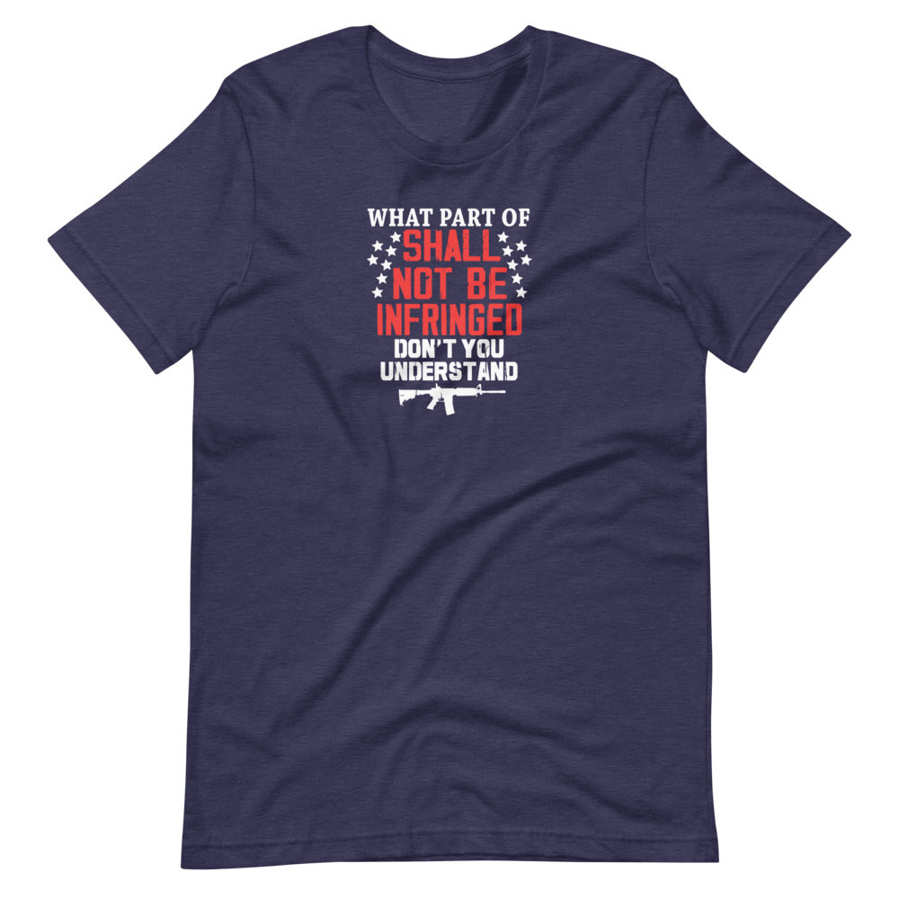 Shall Not Be Infringed Short-sleeve unisex t-shirt