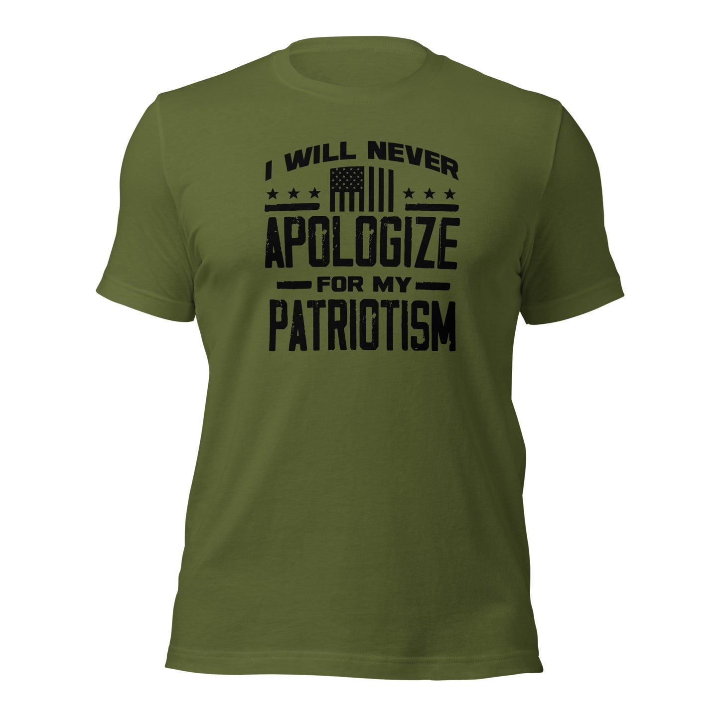 I Will Never Apologize For My Patriotism (Front Design) Unisex t-shirt