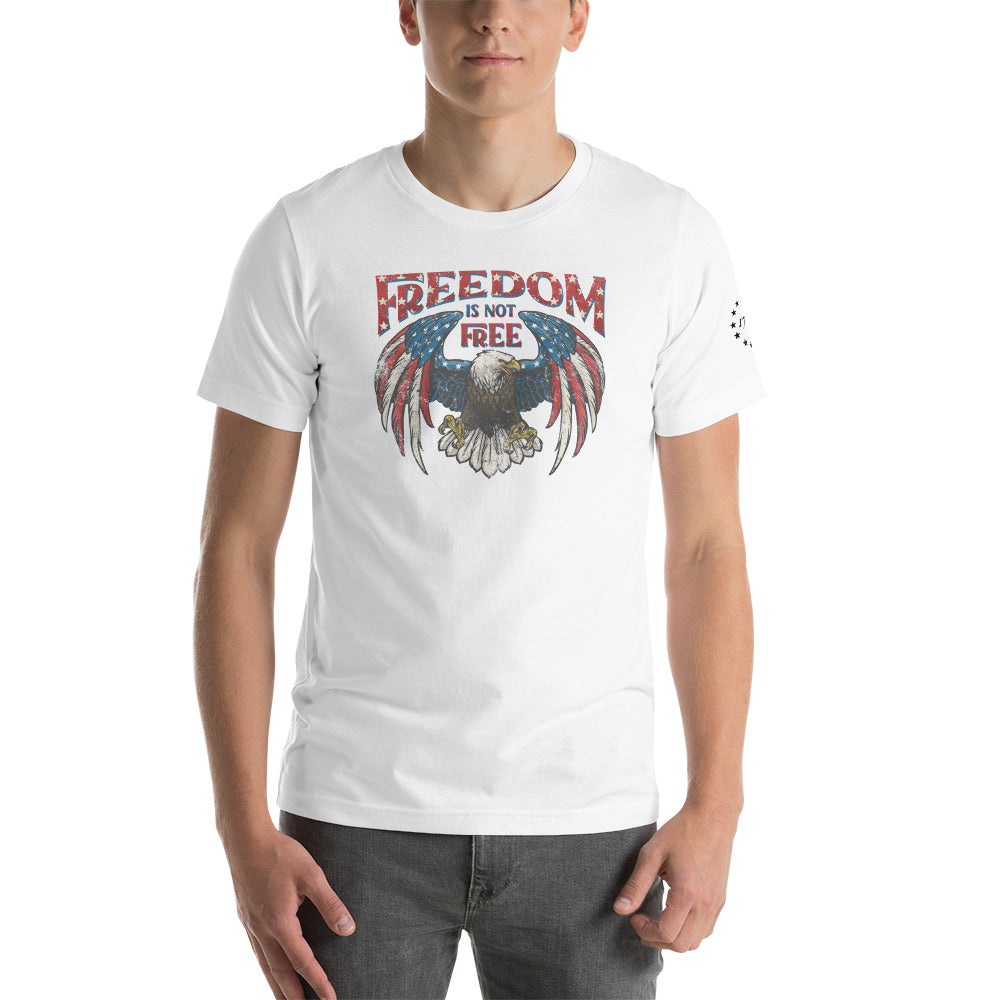 Freedom Isn't Free Unisex t-shirt