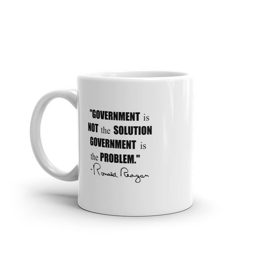 Government isn't the Solution it's the Problem Coffee Mug