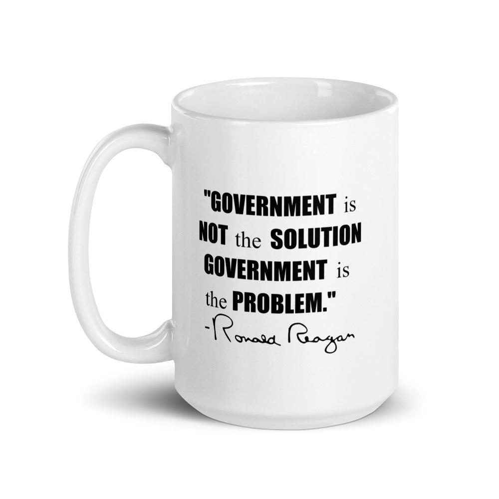 Government isn't the Solution it's the Problem Coffee Mug